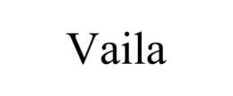 VAILA trademark