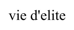 VIE D'ELITE trademark