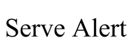 SERVE ALERT trademark
