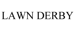 LAWN DERBY trademark