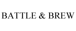 BATTLE & BREW trademark
