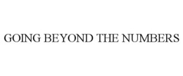 GOING BEYOND THE NUMBERS trademark