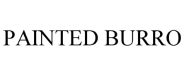 PAINTED BURRO trademark