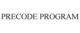 PRECODE PROGRAM trademark