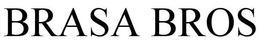 BRASA BROS trademark