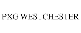 PXG WESTCHESTER trademark