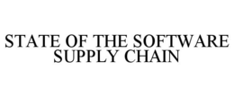STATE OF THE SOFTWARE SUPPLY CHAIN trademark