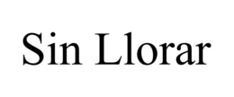 SIN LLORAR trademark