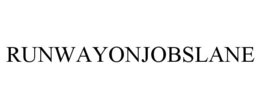 RUNWAYONJOBSLANE trademark