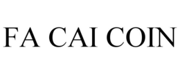 FA CAI COIN trademark