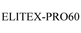 ELITEX-PRO60 trademark