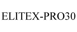 ELITEX-PRO30 trademark