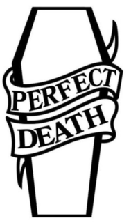 PERFECT DEATH trademark