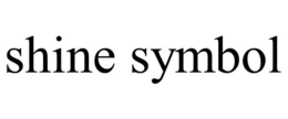 SHINE SYMBOL trademark