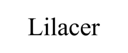 LILACER trademark