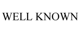 WELL KNOWN trademark