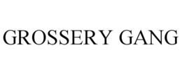 GROSSERY GANG trademark