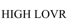 HIGH LOVR trademark