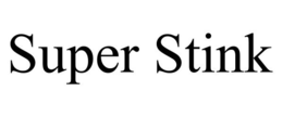 SUPER STINK trademark