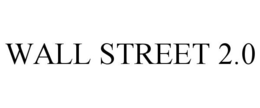 WALL STREET 2.0 trademark