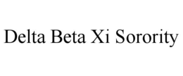 DELTA BETA XI SORORITY trademark
