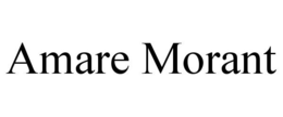 AMARE MORANT trademark
