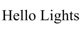 HELLO LIGHTS trademark