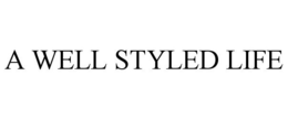 A WELL STYLED LIFE trademark