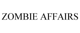 ZOMBIE AFFAIRS trademark