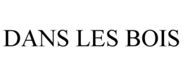DANS LES BOIS trademark