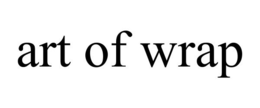 ART OF WRAP trademark