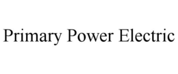PRIMARY POWER ELECTRIC trademark