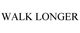 WALK LONGER trademark