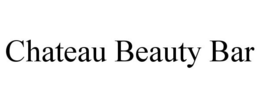 CHATEAU BEAUTY BAR trademark