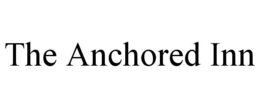 THE ANCHORED INN trademark