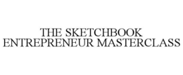 THE SKETCHBOOK ENTREPRENEUR MASTERCLASS trademark