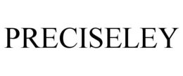 PRECISELEY trademark
