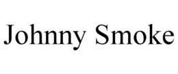 JOHNNY SMOKE trademark