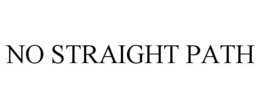 NO STRAIGHT PATH trademark