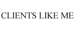 CLIENTS LIKE ME trademark
