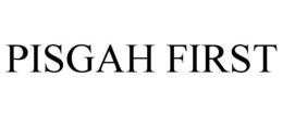PISGAH FIRST trademark