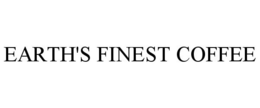EARTH'S FINEST COFFEE trademark