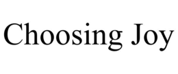CHOOSING JOY trademark
