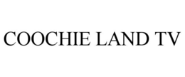 COOCHIE LAND TV trademark