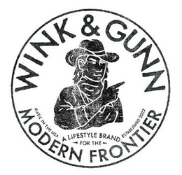 WINK&GUNN A LIFESTYLE BRAND FOR THE MODERN FRONTIER MADE IN THE USA ESTABLISHED 2022 trademark