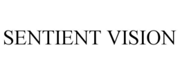 SENTIENT VISION trademark