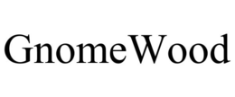 GNOMEWOOD trademark