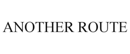 ANOTHER ROUTE trademark