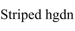 STRIPED HGDN trademark