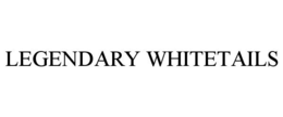 LEGENDARY WHITETAILS trademark